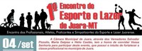 1º Encontro do Esporte e Lazer de Juara será realizado na Câmara Municipal.