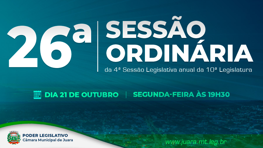 26ª Sessão Ordinária acontecerá na próxima segunda-feira; confira a pauta