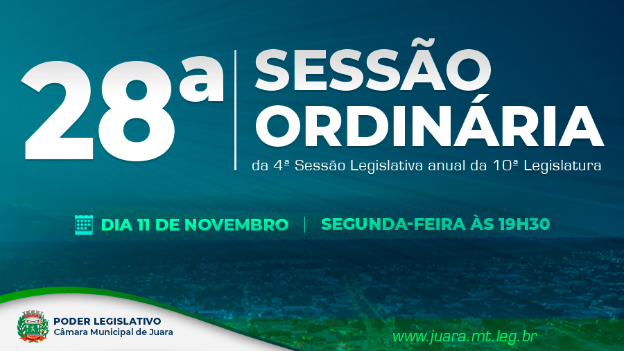 28ª Sessão Ordinária acontecerá na próxima segunda-feira; confira a pauta