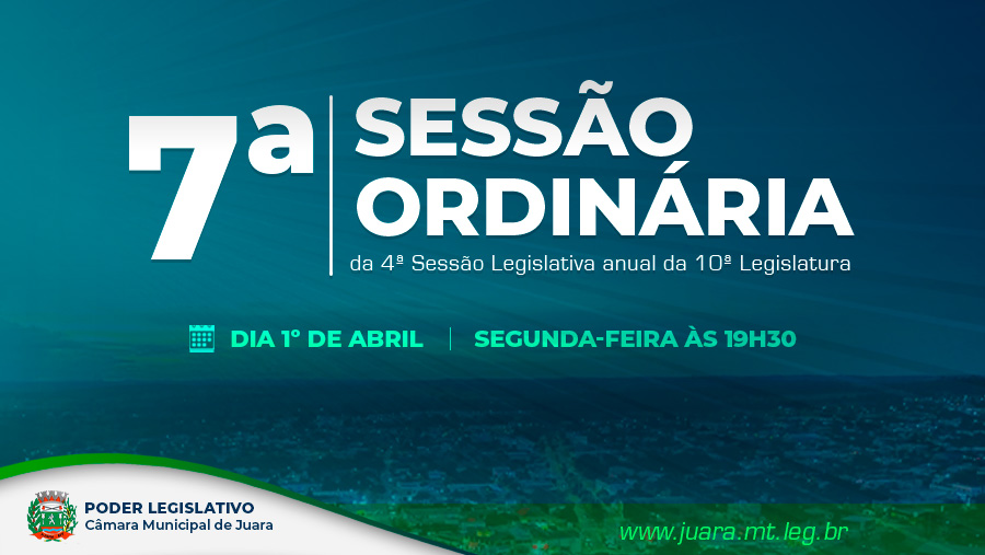 7ª Sessão Ordinária será realizada na próxima segunda-feira; confira a pauta