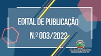 A Câmara Municipal de Juara torna público o Edital de Publicação N.º 003/2022