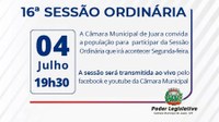 Acontecerá nesta segunda-feira, 04 de julho às 19h30 a 16ª Sessão Ordinária do Poder Legislativo em 2022