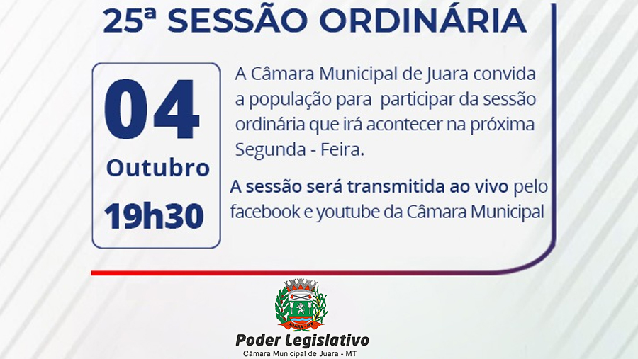 Acontecerá nesta segunda-feira 04 de outubro às 19h30 a 25ª Sessão Ordinária do Poder Legislativo