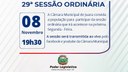 Acontecerá nesta segunda-feira 08 de novembro às 19h30 a 29ª Sessão Ordinária do Poder Legislativo