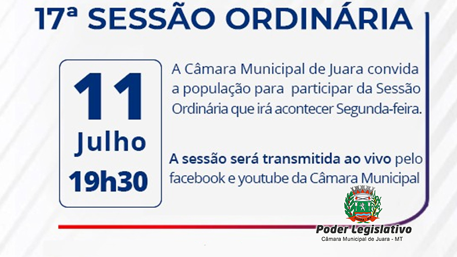 Acontecerá nesta segunda-feira, 11 de julho às 19h30 a 17ª Sessão Ordinária do Poder Legislativo em 2022