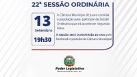 Acontecerá nesta segunda-feira 13 de setembro às 19h30 a 22ª Sessão Ordinária do Poder Legislativo Juarense