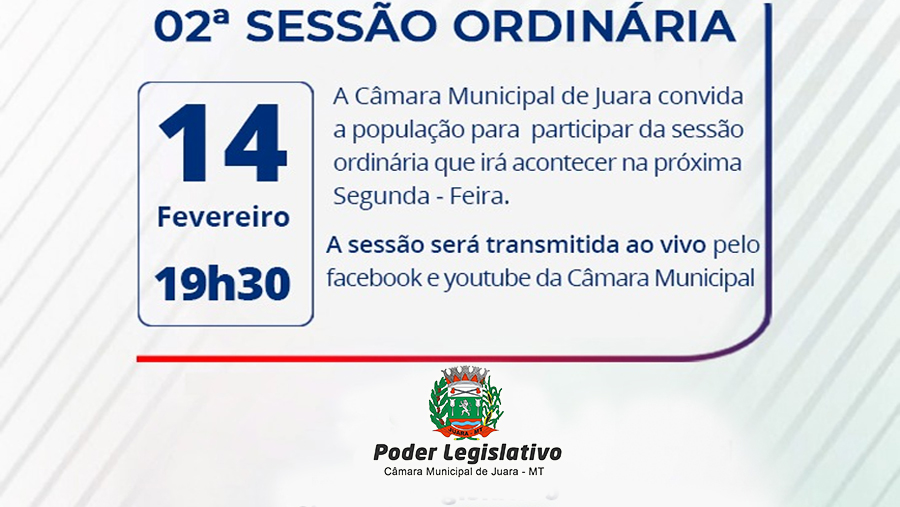 Acontecerá nesta segunda-feira, 14 de fevereiro às 19h30 a 2ª Sessão Ordinária do Poder Legislativo em 2022