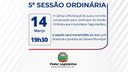 Acontecerá nesta segunda-feira, 14 de março às 19h30 a 5ª Sessão Ordinária do Poder Legislativo em 2022