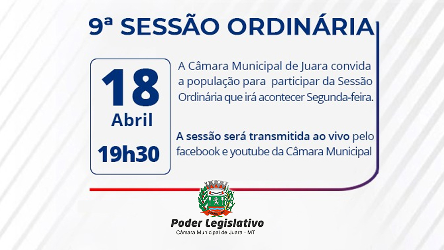 Acontecerá nesta segunda-feira, 18 de abril às 19h30 a 9ª Sessão Ordinária do Poder Legislativo em 2022