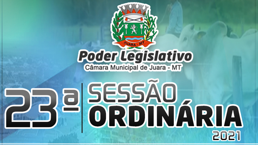 Acontecerá nesta segunda-feira 20 de setembro às 19h30 a 23ª Sessão Ordinária do Poder Legislativo Juarense