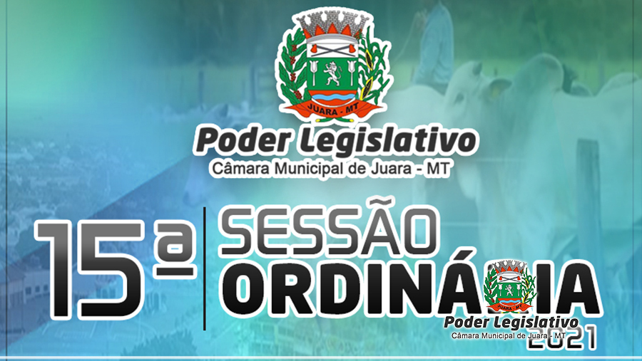 Acontecerá nesta segunda-feira 21 de junho às 19h30 a 15ª Sessão Ordinária do Poder Legislativo Juarense