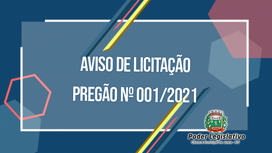 Aviso de Licitação, Pregão nº 001/2021.