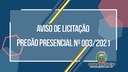 Aviso de Licitação Pregão Presencial nº 003/2021.