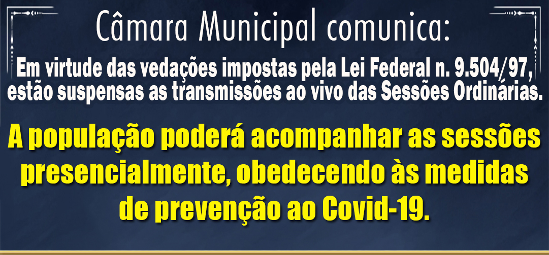 Câmara Municipal Comunica.