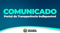 Comunicado: Portal de Transparência se encontra indisponível devido a manutenção do SIC/TCE