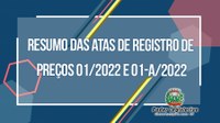 Confira aqui o resumo das Atas de Registro de Preços 01/2022 e 01-A/2022, do Pregão Presencial 001/2022