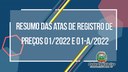 Confira aqui o resumo das Atas de Registro de Preços 01/2022 e 01-A/2022, do Pregão Presencial 001/2022