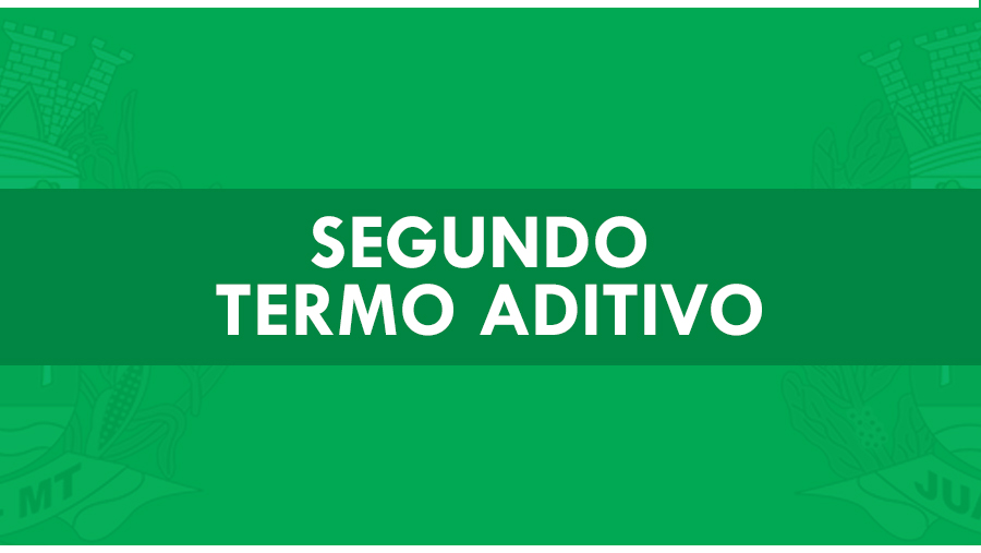 Confira o resumo do Segundo Termo Aditivo do Contrato n. º 005/2022