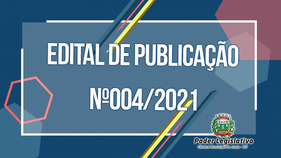 Edital de Publicação número 004/2021