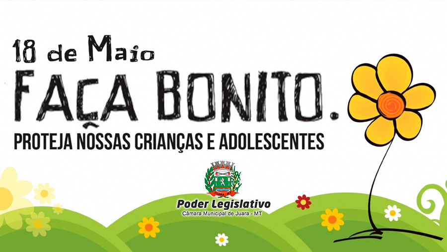 FAÇA BONITO. Campanha em Juara está acontecendo de forma on-line