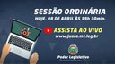 Hoje, 08 de abril tem sessão na Câmara e com transmissão ao vivo.