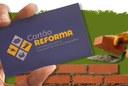 Ministério das Cidades divulga limites financeiros para o Programa Cartão Reforma.