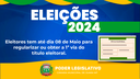 Eleitores tem até o dia 8 de maio para regularizar o título de eleitor