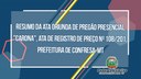 Resumo da Ata oriunda de Pregão Presencial "Carona", Ata de registro de Preço nº 108/201, Prefeitura de Confresa-MT