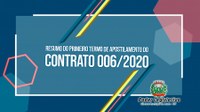 Resumo do Primeiro Termo de Apostilamento do Contrato 006/2020.