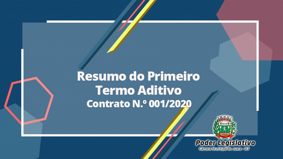 Resumo Primeiro Termo Aditivo do Contrato N.º 001/2020