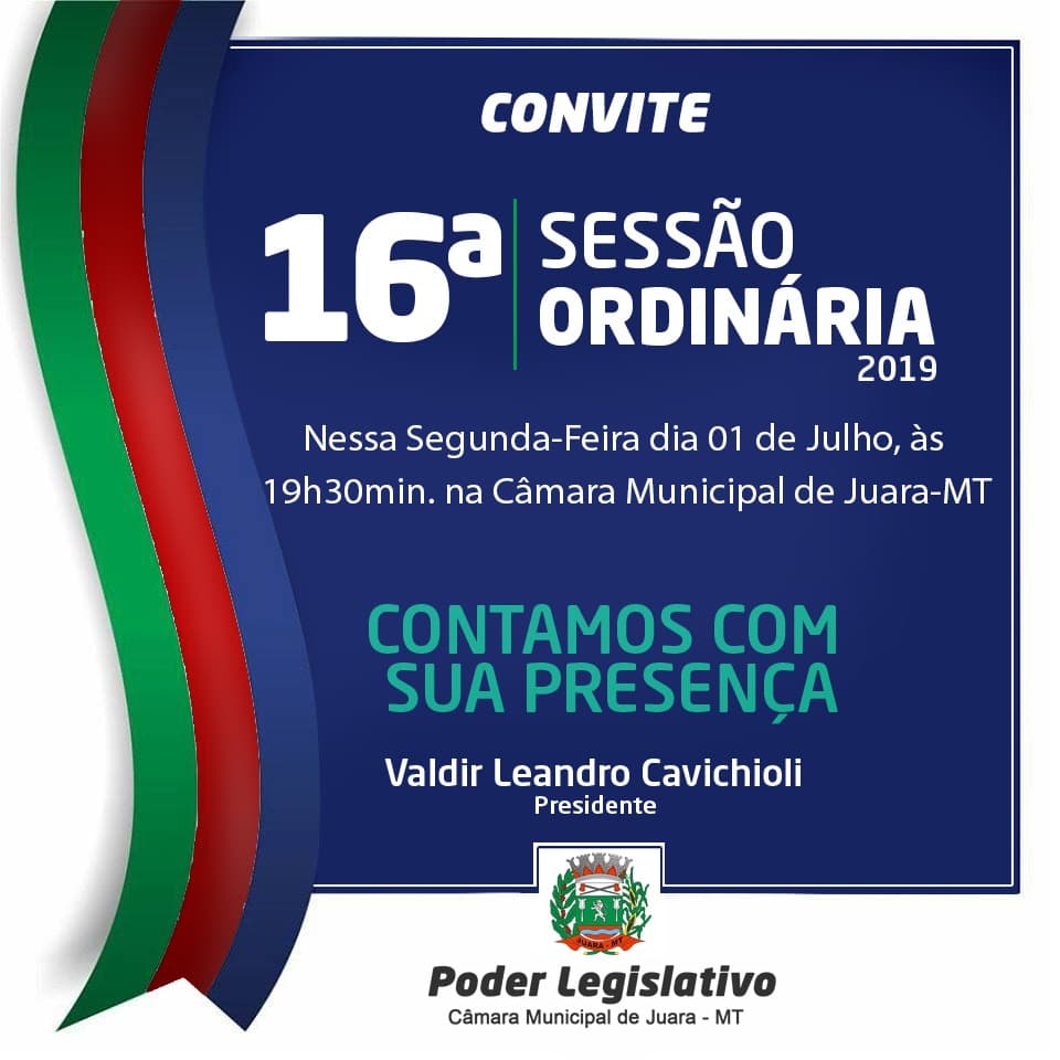 Segunda-feira, 01 de julho de 2019 participe da Sessão Ordinária da Câmara Municipal.