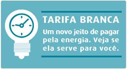 Tarifa branca é nova opção para os consumidores a partir de 2018.